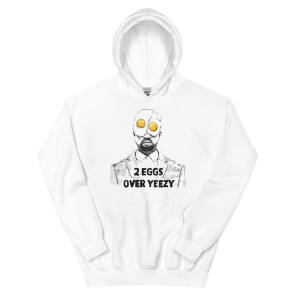 2 Eggs Over Yeezy Funny Graphic Hoodie